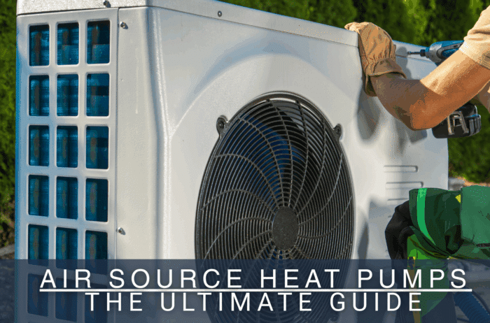 Air Source Heat Pump: The Ultimate Guide