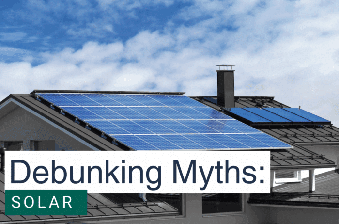 Debunking Myths About Solar